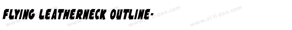 Flying Leatherneck Outline字体转换